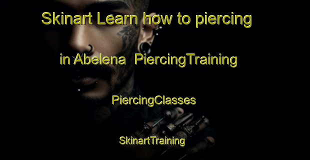 Skinart Learn how to piercing in Abelena | #PiercingTraining #PiercingClasses #SkinartTraining-Mexico