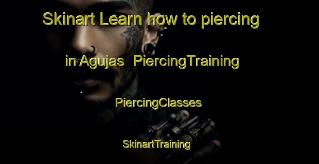 Skinart Learn how to piercing in Agujas | #PiercingTraining #PiercingClasses #SkinartTraining-Mexico