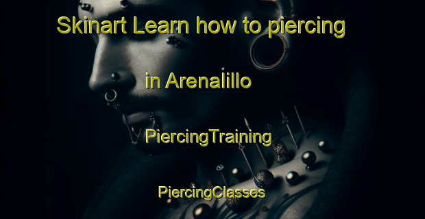 Skinart Learn how to piercing in Arenalillo | #PiercingTraining #PiercingClasses #SkinartTraining-Mexico