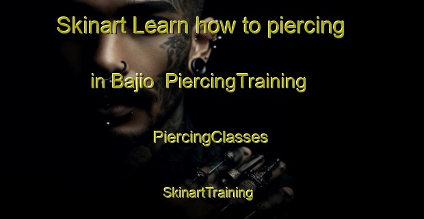 Skinart Learn how to piercing in Bajio | #PiercingTraining #PiercingClasses #SkinartTraining-Mexico