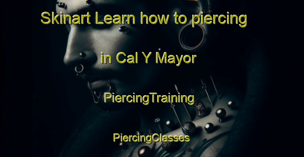 Skinart Learn how to piercing in Cal Y Mayor | #PiercingTraining #PiercingClasses #SkinartTraining-Mexico