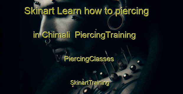 Skinart Learn how to piercing in Chimali | PiercingTraining | PiercingClasses | SkinartTraining-Mexico