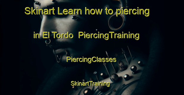 Skinart Learn how to piercing in El Tordo | #PiercingTraining #PiercingClasses #SkinartTraining-Mexico