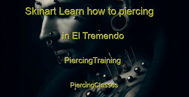 Skinart Learn how to piercing in El Tremendo | #PiercingTraining #PiercingClasses #SkinartTraining-Mexico