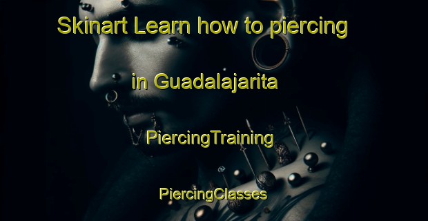 Skinart Learn how to piercing in Guadalajarita | #PiercingTraining #PiercingClasses #SkinartTraining-Mexico