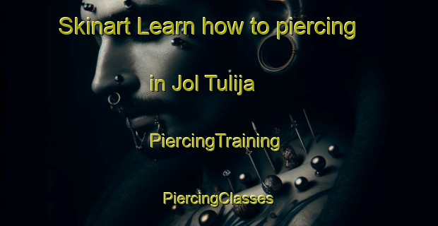 Skinart Learn how to piercing in Jol Tulija | #PiercingTraining #PiercingClasses #SkinartTraining-Mexico