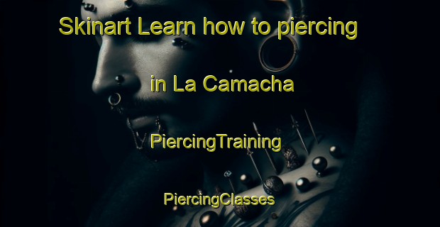 Skinart Learn how to piercing in La Camacha | #PiercingTraining #PiercingClasses #SkinartTraining-Mexico