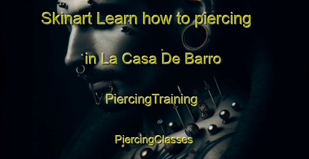 Skinart Learn how to piercing in La Casa De Barro | #PiercingTraining #PiercingClasses #SkinartTraining-Mexico