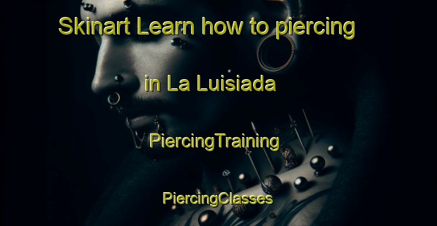 Skinart Learn how to piercing in La Luisiada | #PiercingTraining #PiercingClasses #SkinartTraining-Mexico