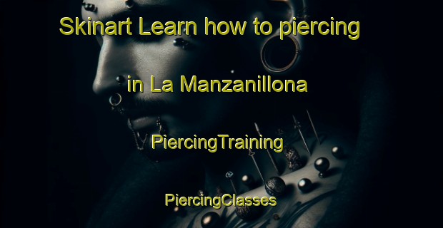 Skinart Learn how to piercing in La Manzanillona | #PiercingTraining #PiercingClasses #SkinartTraining-Mexico