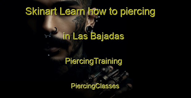 Skinart Learn how to piercing in Las Bajadas | #PiercingTraining #PiercingClasses #SkinartTraining-Mexico