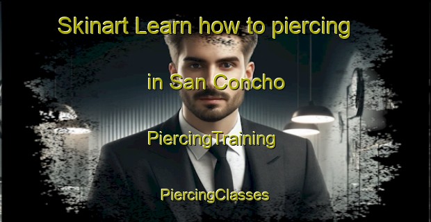 Skinart Learn how to piercing in San Concho | #PiercingTraining #PiercingClasses #SkinartTraining-Mexico