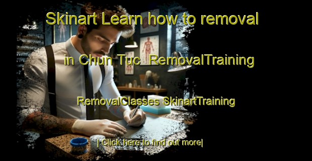 Skinart Learn how to removal in Chun Tuc | #RemovalTraining #RemovalClasses #SkinartTraining-Mexico