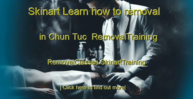 Skinart Learn how to removal in Chun Tuc | #RemovalTraining #RemovalClasses #SkinartTraining-Mexico