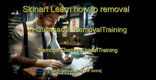 Skinart Learn how to removal in Guitosachi | #RemovalTraining #RemovalClasses #SkinartTraining-Mexico