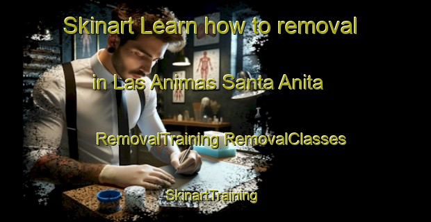 Skinart Learn how to removal in Las Animas Santa Anita | #RemovalTraining #RemovalClasses #SkinartTraining-Mexico