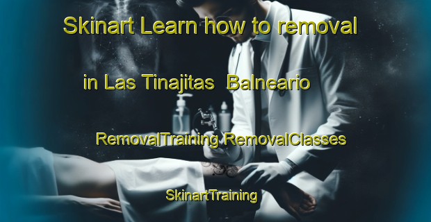 Skinart Learn how to removal in Las Tinajitas  Balneario | #RemovalTraining #RemovalClasses #SkinartTraining-Mexico