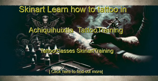 Skinart Learn how to tattoo in Achiquihuixtla | #TattooTraining #TattooClasses #SkinartTraining-Mexico