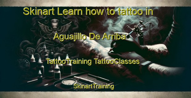 Skinart Learn how to tattoo in Aguajillo De Arriba | #TattooTraining #TattooClasses #SkinartTraining-Mexico