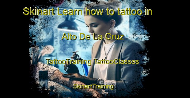 Skinart Learn how to tattoo in Alto De La Cruz | #TattooTraining #TattooClasses #SkinartTraining-Mexico