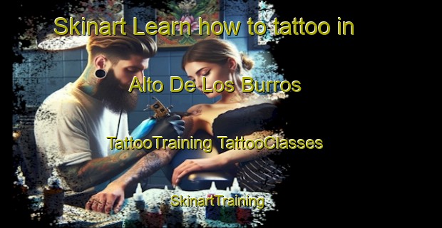 Skinart Learn how to tattoo in Alto De Los Burros | #TattooTraining #TattooClasses #SkinartTraining-Mexico