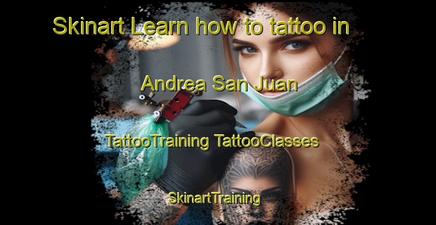 Skinart Learn how to tattoo in Andrea San Juan | #TattooTraining #TattooClasses #SkinartTraining-Mexico