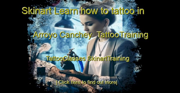 Skinart Learn how to tattoo in Arroyo Canchey | #TattooTraining #TattooClasses #SkinartTraining-Mexico