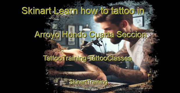 Skinart Learn how to tattoo in Arroyo Hondo Cuarta Seccion | #TattooTraining #TattooClasses #SkinartTraining-Mexico