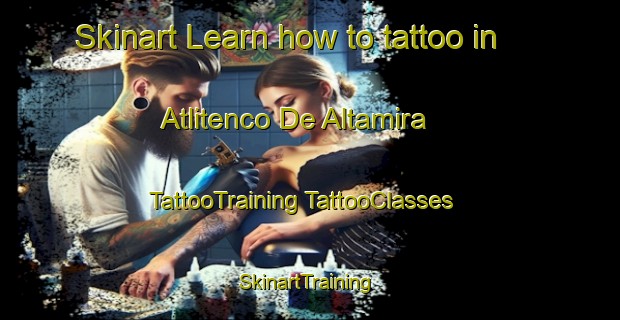 Skinart Learn how to tattoo in Atlitenco De Altamira | #TattooTraining #TattooClasses #SkinartTraining-Mexico