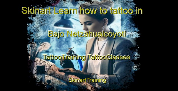 Skinart Learn how to tattoo in Bajo Netzahualcoyotl | #TattooTraining #TattooClasses #SkinartTraining-Mexico