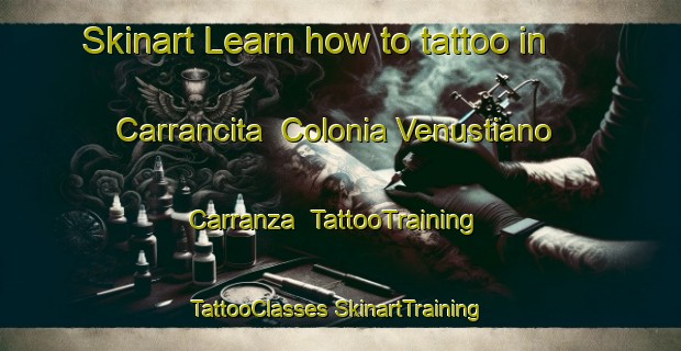 Skinart Learn how to tattoo in Carrancita  Colonia Venustiano Carranza | #TattooTraining #TattooClasses #SkinartTraining-Mexico