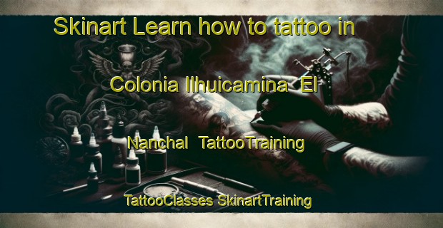 Skinart Learn how to tattoo in Colonia Ilhuicamina  El Nanchal | #TattooTraining #TattooClasses #SkinartTraining-Mexico