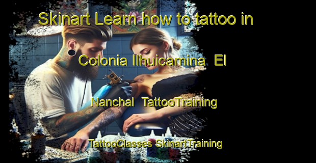 Skinart Learn how to tattoo in Colonia Ilhuicamina  El Nanchal | #TattooTraining #TattooClasses #SkinartTraining-Mexico