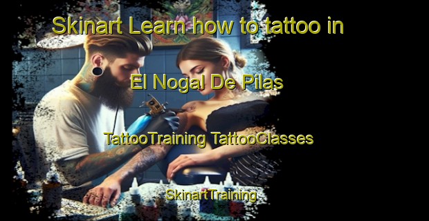 Skinart Learn how to tattoo in El Nogal De Pilas | #TattooTraining #TattooClasses #SkinartTraining-Mexico