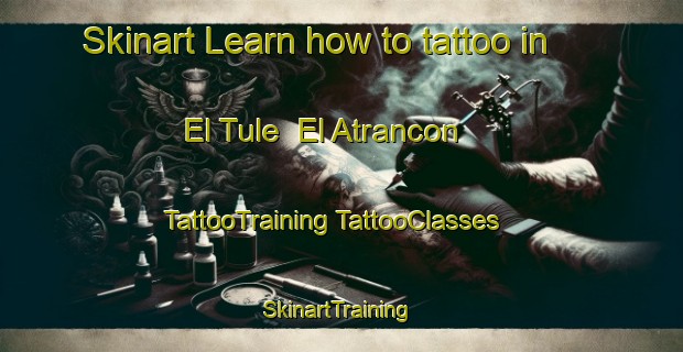 Skinart Learn how to tattoo in El Tule  El Atrancon | #TattooTraining #TattooClasses #SkinartTraining-Mexico