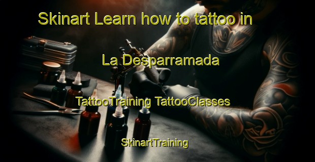 Skinart Learn how to tattoo in La Desparramada | #TattooTraining #TattooClasses #SkinartTraining-Mexico