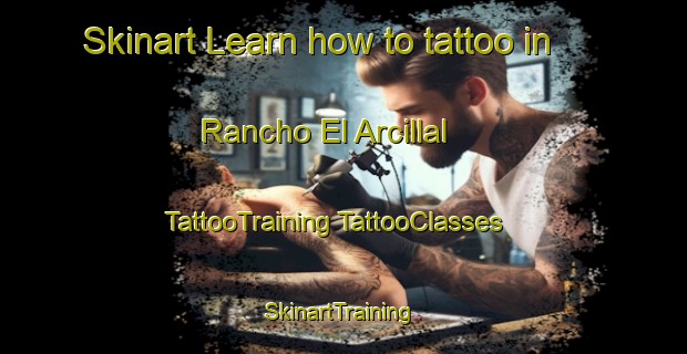 Skinart Learn how to tattoo in Rancho El Arcillal | #TattooTraining #TattooClasses #SkinartTraining-Mexico