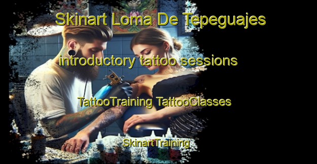 Skinart Loma De Tepeguajes introductory tattoo sessions | #TattooTraining #TattooClasses #SkinartTraining-Mexico