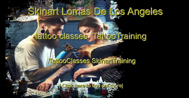 Skinart Lomas De Los Angeles tattoo classes | #TattooTraining #TattooClasses #SkinartTraining-Mexico