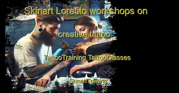 Skinart Loretito workshops on creative tattoo | #TattooTraining #TattooClasses #SkinartTraining-Mexico