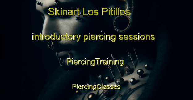 Skinart Los Pitillos introductory piercing sessions | #PiercingTraining #PiercingClasses #SkinartTraining-Mexico