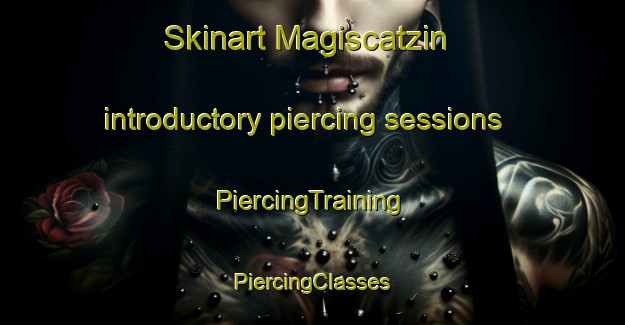 Skinart Magiscatzin introductory piercing sessions | #PiercingTraining #PiercingClasses #SkinartTraining-Mexico