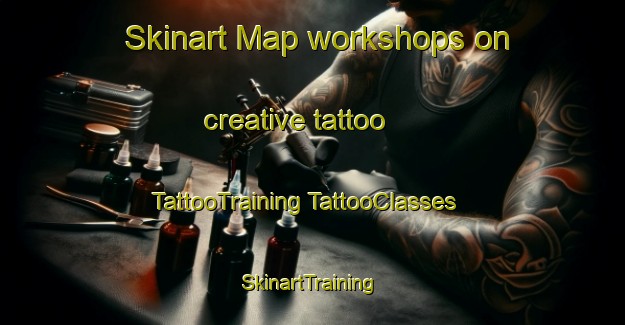 Skinart Map workshops on creative tattoo | #TattooTraining #TattooClasses #SkinartTraining-Mexico