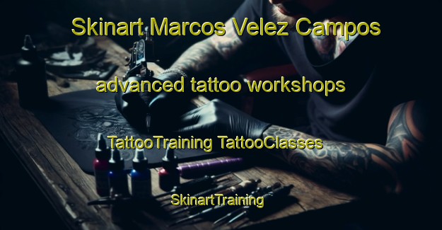 Skinart Marcos Velez Campos advanced tattoo workshops | #TattooTraining #TattooClasses #SkinartTraining-Mexico