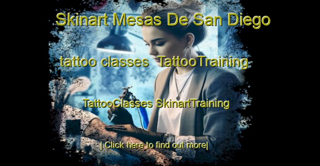 Skinart Mesas De San Diego tattoo classes | #TattooTraining #TattooClasses #SkinartTraining-Mexico