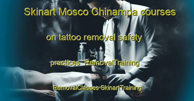 Skinart Mosco Chinampa courses on tattoo removal safety practices | #RemovalTraining #RemovalClasses #SkinartTraining-Mexico