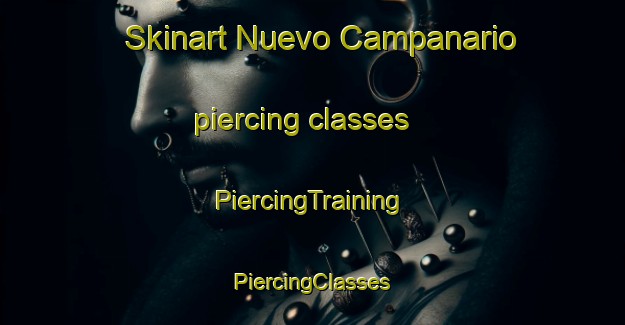 Skinart Nuevo Campanario piercing classes | #PiercingTraining #PiercingClasses #SkinartTraining-Mexico