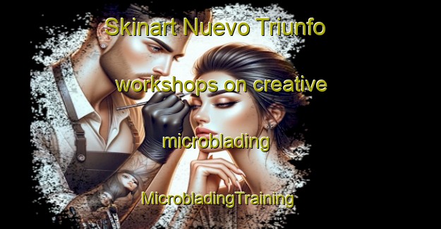 Skinart Nuevo Triunfo workshops on creative microblading | #MicrobladingTraining #MicrobladingClasses #SkinartTraining-Mexico