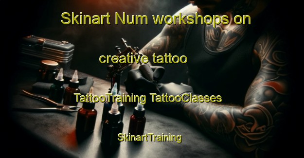 Skinart Num workshops on creative tattoo | #TattooTraining #TattooClasses #SkinartTraining-Mexico