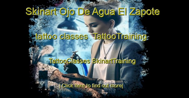 Skinart Ojo De Agua El Zapote tattoo classes | #TattooTraining #TattooClasses #SkinartTraining-Mexico